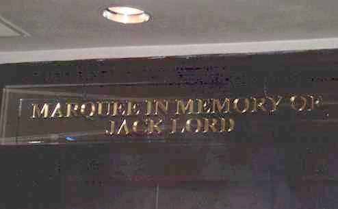 The marquee Marie Lord had donated in honor of her husband, Jack Lord